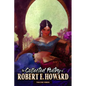 The Collected Poetry of Robert E. Howard, Volume 3 - Paperback