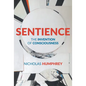 Sentience: The Invention of Consciousness - Hardcover