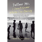Follow Me, I Don't Know Where I'm Going: Reflections on Love, Loss, and Life by a Too-Young Widow - Paperback