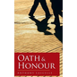 Oath & Honour - Hardcover