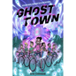 Ghost Town: A Graphic Novel - Hardcover