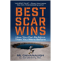 Best Scar Wins: How You Can Be More Than You Were Before - Hardcover