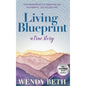Living Blueprint - A True Story. - Hardcover