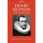 Henry Hudson, the Navigator: The Original Documents in Which His Career Is Recorded - Paperback