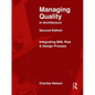 Managing Quality in Architecture: Integrating Bim, Risk and Design Process - Paperback