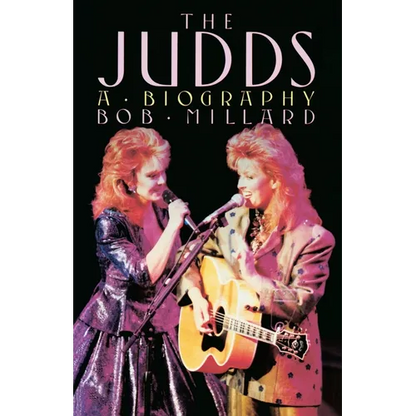 The Judds: A Biography - Paperback