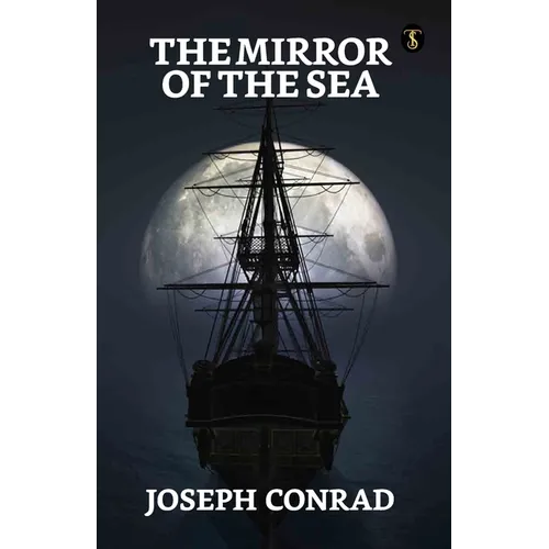 The Mirror Of The Sea - Paperback