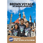 Brown Voyage The Brownies Adventures - Paperback