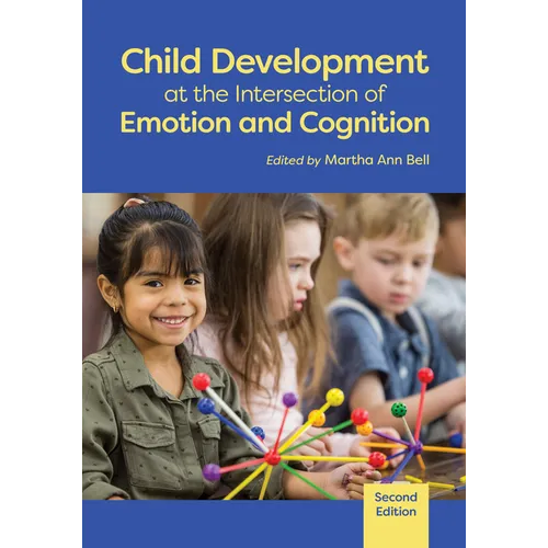 Child Development at the Intersection of Emotion and Cognition - Paperback