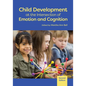 Child Development at the Intersection of Emotion and Cognition - Paperback