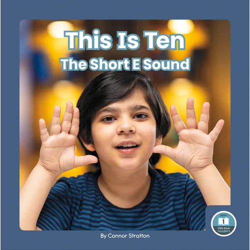 This Is Ten: The Short E Sound - Library Binding