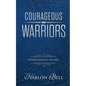 Courageous Warriors: Wisdom Nuggets for Men - Paperback