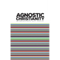 Agnostic Christianity - Paperback