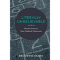 Literally Unbelievable: Stories from an East Oakland Classroom - Paperback