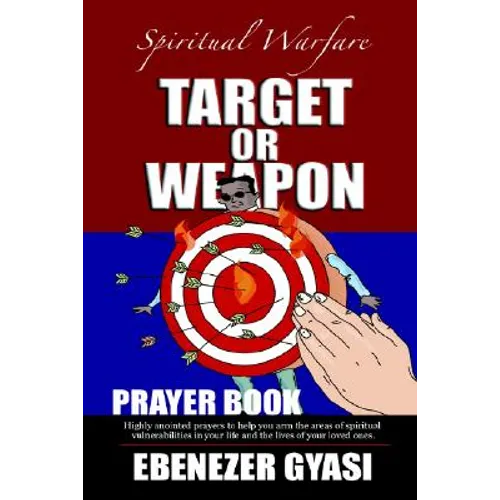 Target or Weapon: The Prayer Book - Paperback