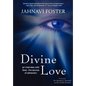 Divine Love - An Interview with God - The Source of Attraction - Hardcover