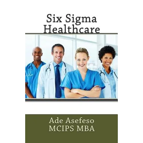 Six Sigma Healthcare - Paperback