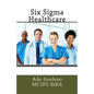Six Sigma Healthcare - Paperback