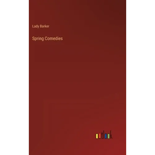 Spring Comedies - Hardcover