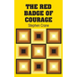 The Red Badge of Courage - Hardcover