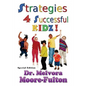 Strategies 4 Successful Kidz: On raising healthy, happy, well-adjusted children - Paperback