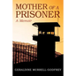 Mother of A Prisoner: A Memoir - Paperback
