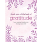 Thank You: A Little Book of Gratitude: How Saying Thanks Can Change Your Life - Hardcover