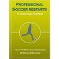 Professional Soccer Restarts: 15 Corner Kicks That Work - Paperback