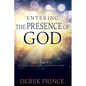 Entering the Presence of God: Your Place of Peace, Blessing, and Provision - Paperback