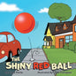 The Shiny Red Ball - Paperback