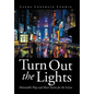 Turn Out the Lights: Memorable Plays and Short Stories for the Screen - Hardcover