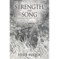 My Strength, My Song: Experiencing God In Vietnam - Paperback