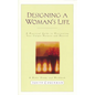 Designing a Woman's Life Study Guide: A Bible Study and Workbook - Paperback