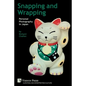 Snapping and Wrapping: Personal Photography in Japan - Paperback