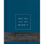Read This Till You Believe It -- A Book to Offer Encouragement and Support Through Tough Times - Hardcover
