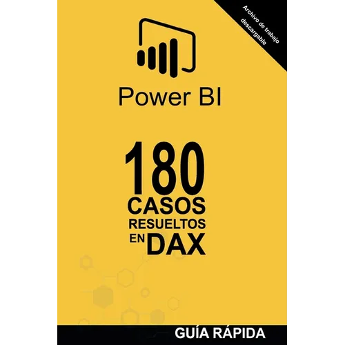 180 Casos Resueltos En Lenguaje Dax: POWER BI Inteligencia de Negocio - Paperback