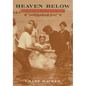 Heaven Below: Early Pentecostals and American Culture - Paperback