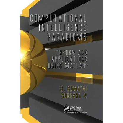Computational Intelligence Paradigms: Theory & Applications Using MATLAB - Paperback