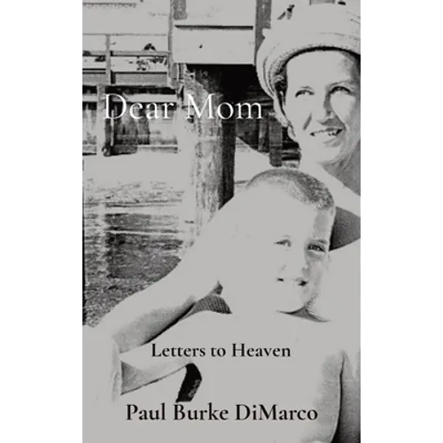 Dear Mom: Letters to Heaven - Hardcover