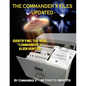 The Commander X Files - Updated: Identifying The Real "Commander X" - Alien Hunter - Paperback