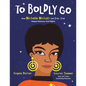 To Boldly Go: How Nichelle Nichols and Star Trek Helped Advance Civil Rights - Hardcover