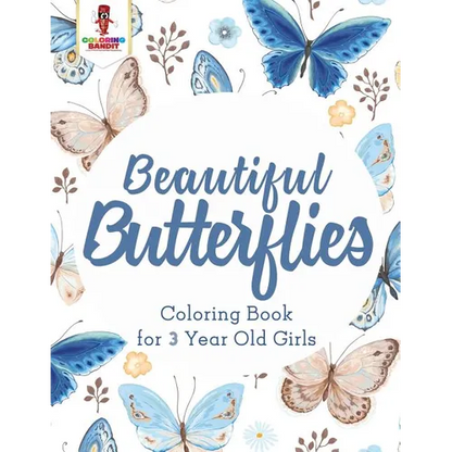 Beautiful Butterflies: Coloring Book for 3 Year Old Girls - Paperback
