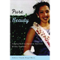 Pure Beauty: Judging Race in Japanese American Beauty Pageants - Paperback
