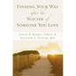 Finding Your Way After the Suicide of Someone You Love - Paperback