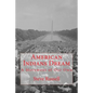 American Indians Dream: A Movement of Our Own - Paperback
