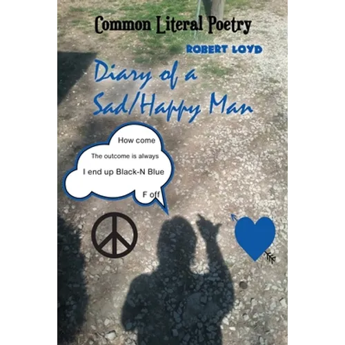 Diary of a Sad-Happy Man - Paperback
