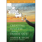Creating Success from the Inside Out - Hardcover