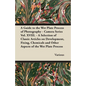 A Guide to the Wet Plate Process of Photography - Camera Series Vol. XVIII. - A Selection of Classic Articles on Development, Fixing, Chemicals and - Paperback