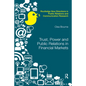 Trust, Power and Public Relations in Financial Markets - Paperback
