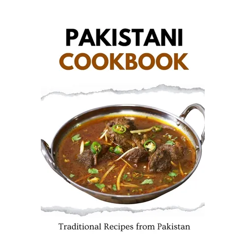 Pakistani Cookbook: Traditional Recipes from Pakistan - Paperback